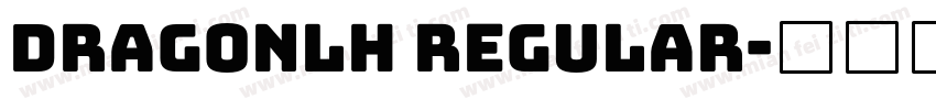 DragonLH Regular字体转换